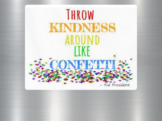 Throw Kindness Around Like Confetti, Inspirational Quote Magnet, Fridge Decor, Colorful Home Accessory, Positive Affirmation, Gift Idea